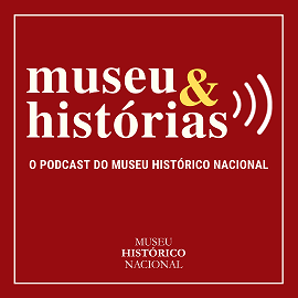 Podcast MHN: 10 episódios contaram com a participação dos funcionários do museu