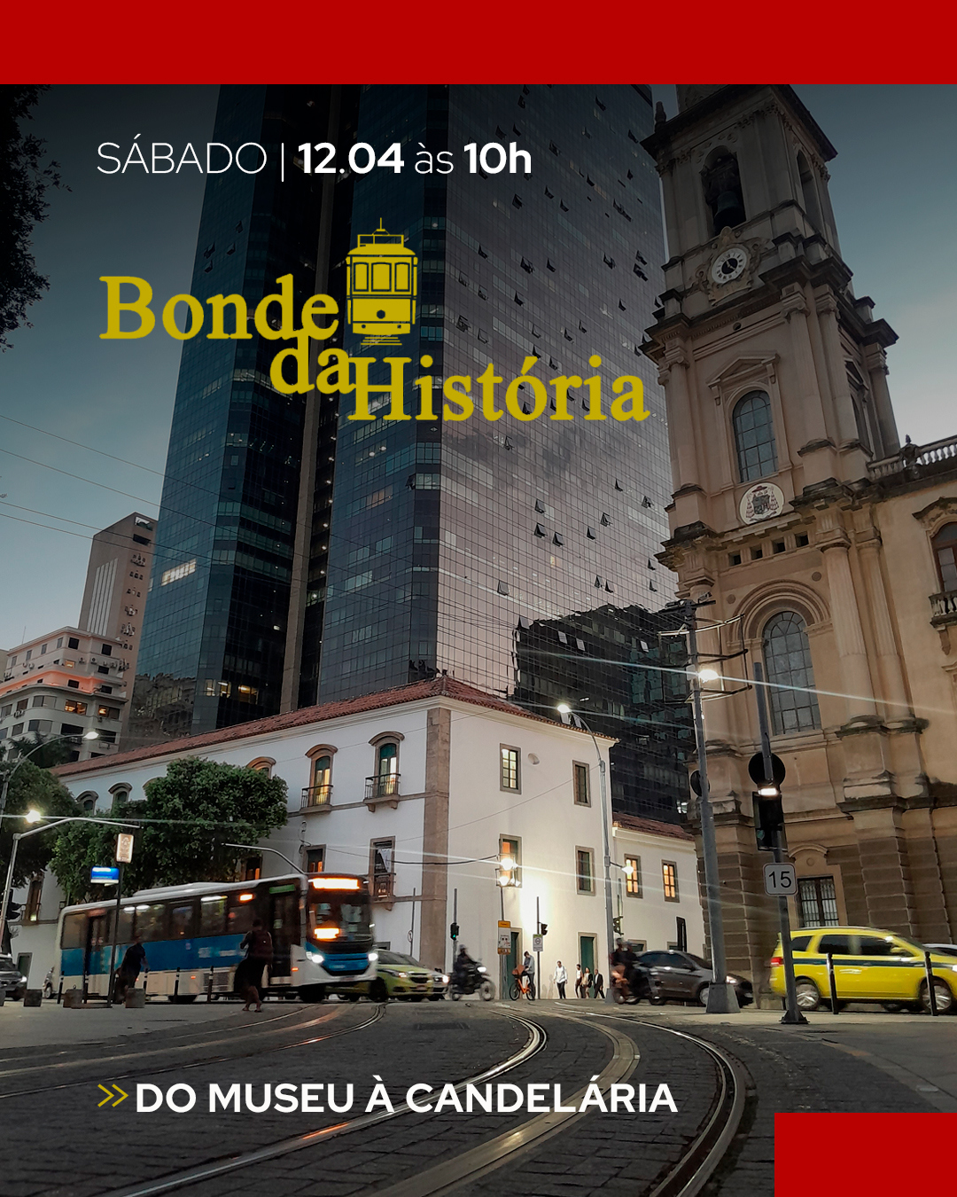 AGENDA | Bonde do Museu à Candelária